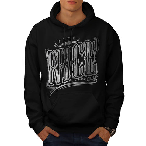 Mister Nice Guy Font Mens Hoodie