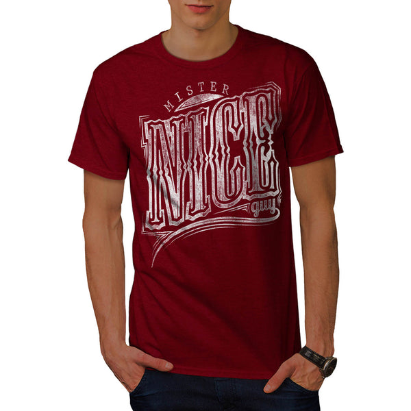 Mister Nice Guy Font Mens T-Shirt