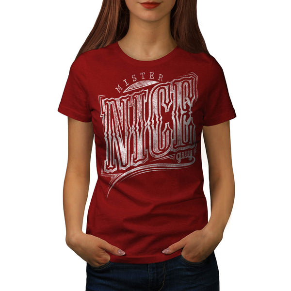 Mister Nice Guy Font Womens T-Shirt
