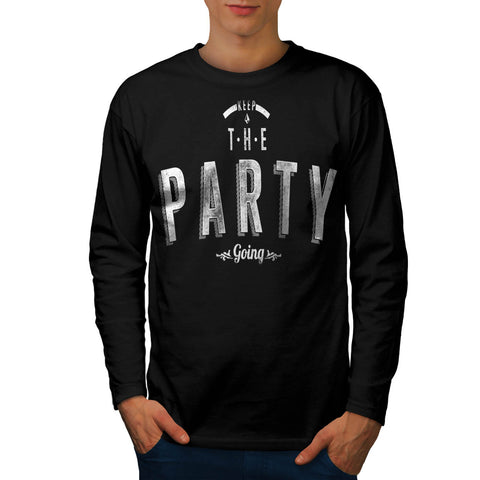 Keep The Party Going Mens Long Sleeve T-Shirt