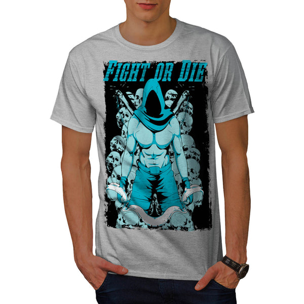 Fight or Die Warrior Mens T-Shirt