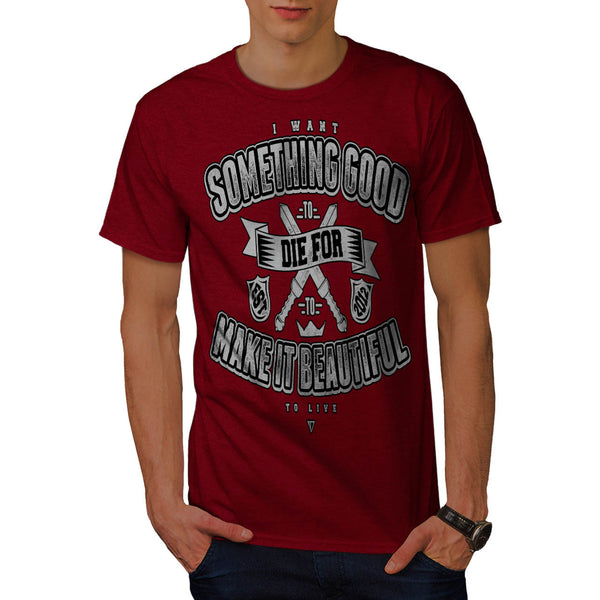 Beautiful Live Death Mens T-Shirt
