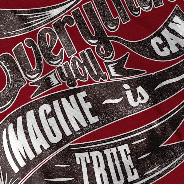Imagine Is True Life Womens T-Shirt