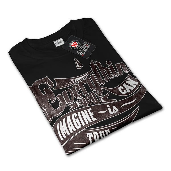 Imagine Is True Life Womens Long Sleeve T-Shirt