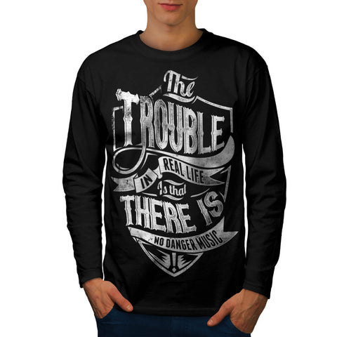 Real Life Danger Tune Mens Long Sleeve T-Shirt