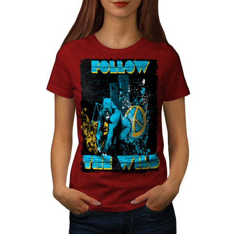 Follow the Wild Chimp Womens T-Shirt