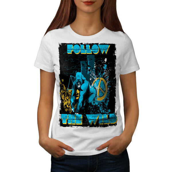 Follow the Wild Chimp Womens T-Shirt