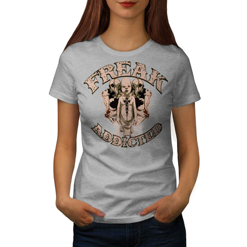 Freak Die Addict Baby Womens T-Shirt