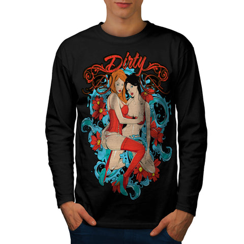 Dirty Desire Girls Mens Long Sleeve T-Shirt