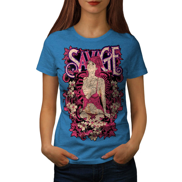 Savage Beauty Lust Womens T-Shirt