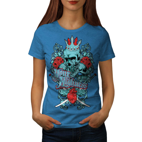 Your Highness Horror Womens T-Shirt