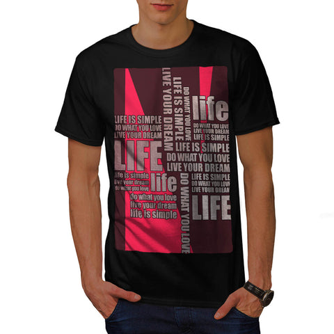 Motivation Slogan Mens T-Shirt
