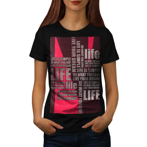 Motivation Slogan Womens T-Shirt
