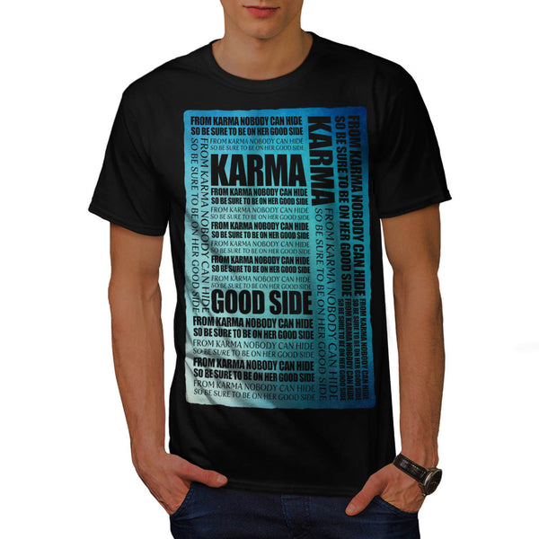 Karma Words Mens T-Shirt