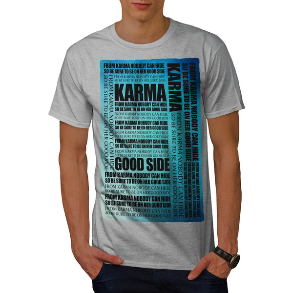 Karma Words Mens T-Shirt