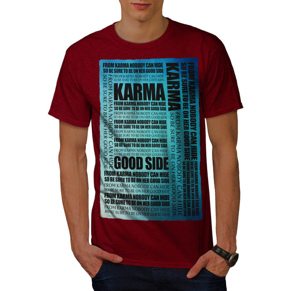 Karma Words Mens T-Shirt