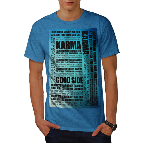 Karma Words Mens T-Shirt