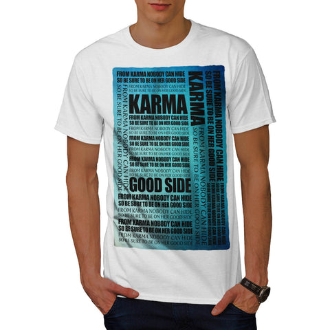 Karma Words Mens T-Shirt