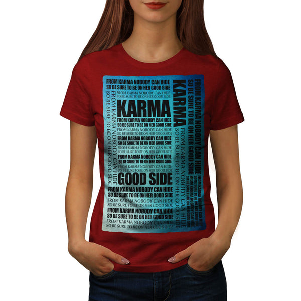 Karma Words Womens T-Shirt