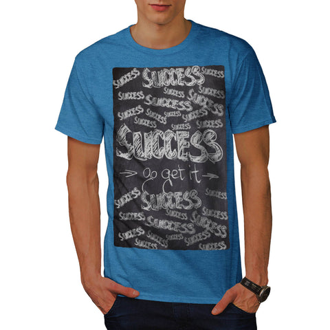 Motivational Slogan Mens T-Shirt