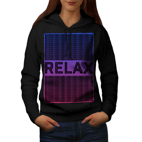 Relax Motivation Womens Hoodie