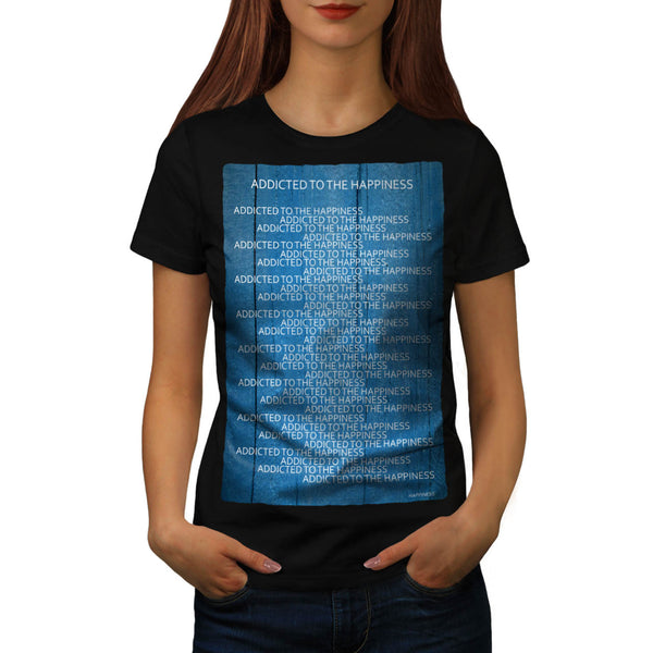 Funny Life Slogan Womens T-Shirt