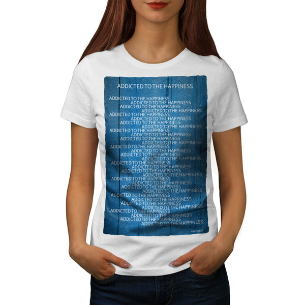 Funny Life Slogan Womens T-Shirt