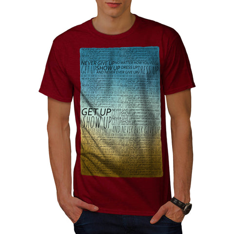 Motivational Slogan Mens T-Shirt