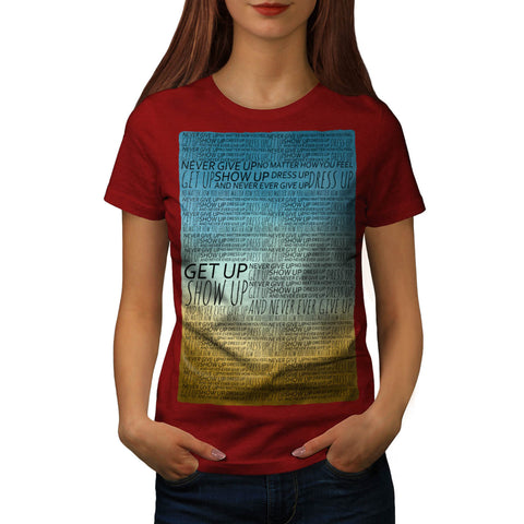 Motivational Slogan Womens T-Shirt