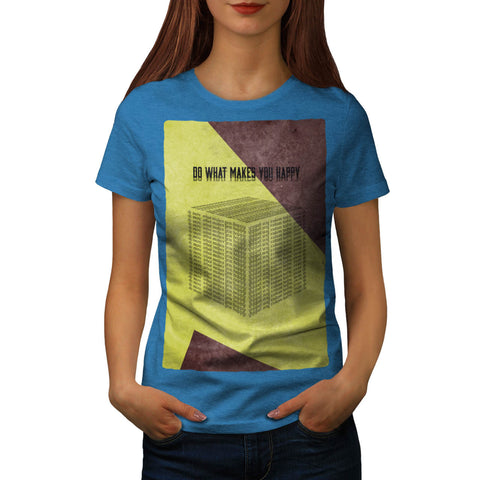 Motivational Slogan Womens T-Shirt