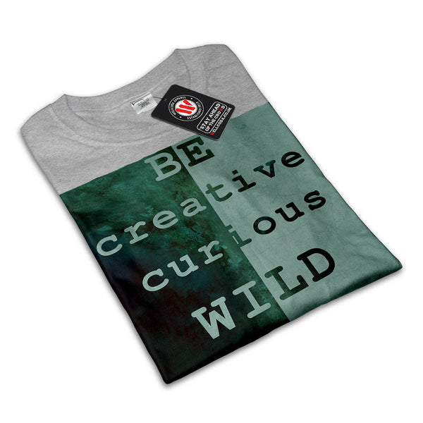 Motivational Slogan Womens T-Shirt