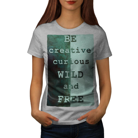 Motivational Slogan Womens T-Shirt