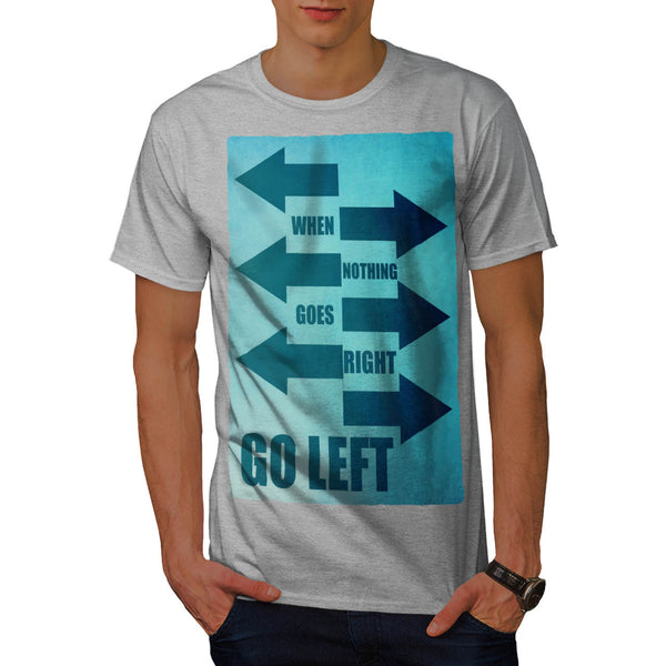 Funny Cool Slogan Mens T-Shirt