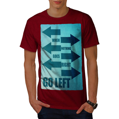 Funny Cool Slogan Mens T-Shirt