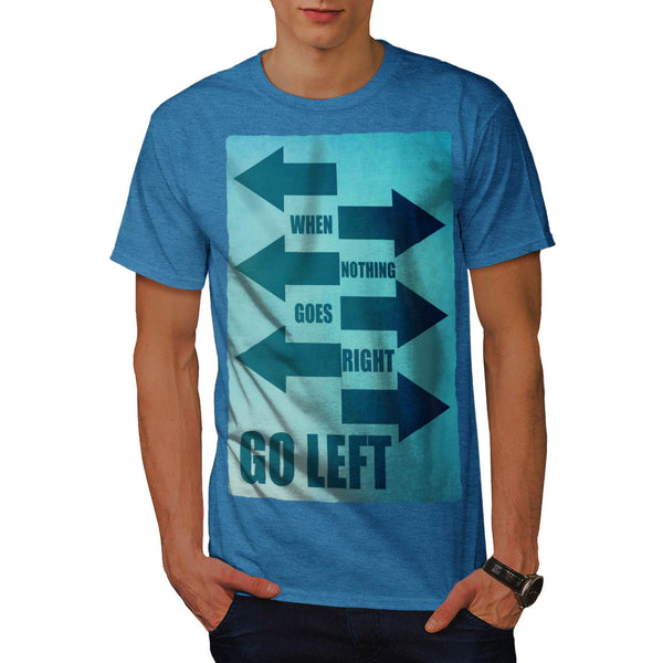 Funny Cool Slogan Mens T-Shirt