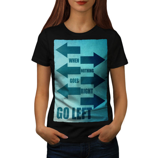 Funny Cool Slogan Womens T-Shirt