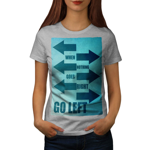 Funny Cool Slogan Womens T-Shirt