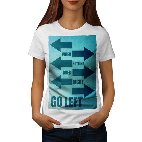 Funny Cool Slogan Womens T-Shirt