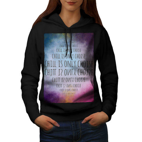Relax Chill Slogan Womens Hoodie