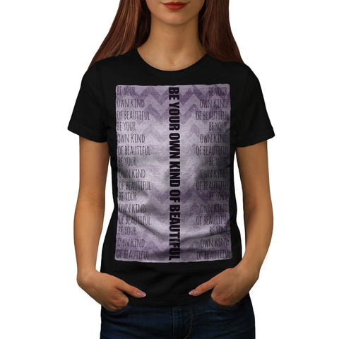 Motivational Slogan Womens T-Shirt