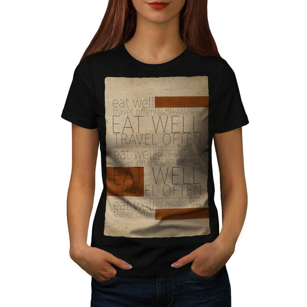 Food Funny Slogan Womens T-Shirt