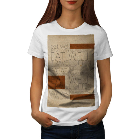Food Funny Slogan Womens T-Shirt