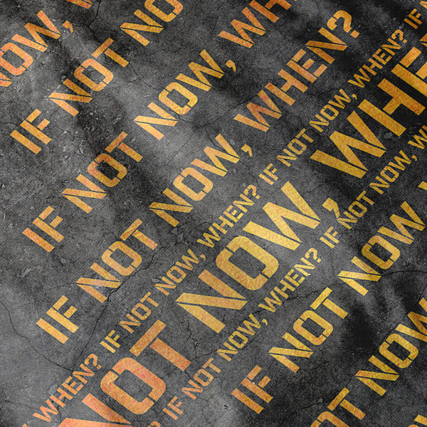 In Not Now When Mens T-Shirt