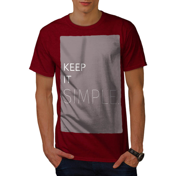 Keep It Simple Rule Mens T-Shirt