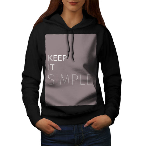 Keep It Simple Rule Womens Hoodie
