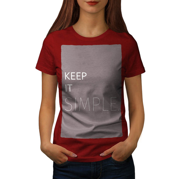 Keep It Simple Rule Womens T-Shirt