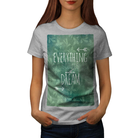 Motivational Slogan Womens T-Shirt