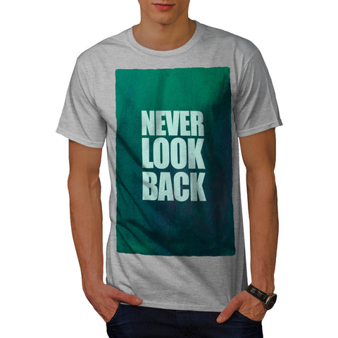 Motivational Quote Mens T-Shirt