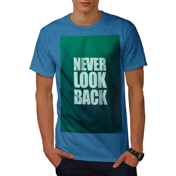 Motivational Quote Mens T-Shirt