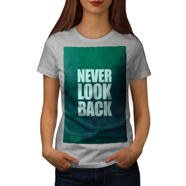 Motivational Quote Womens T-Shirt